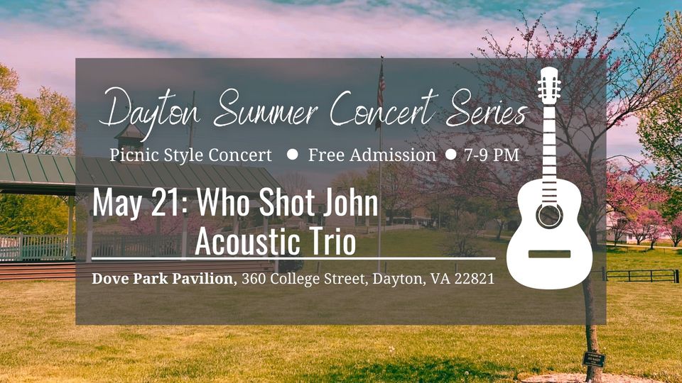 Dayton Summer Concert Series: Who Shot John Acoustic Trio