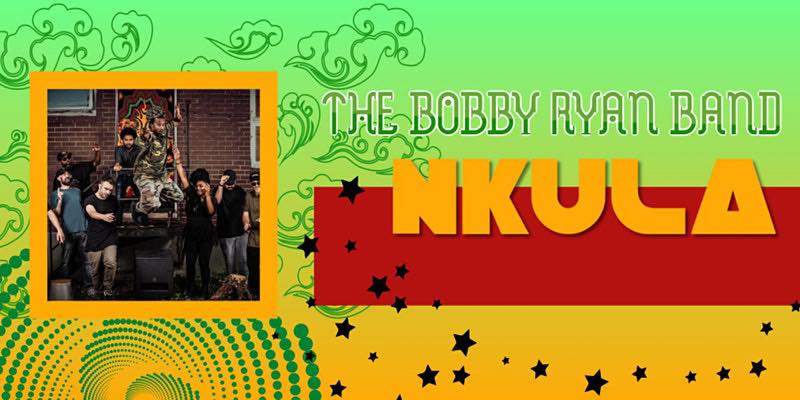 Co-headliners: The Bobby Ryan Band & Nkula
