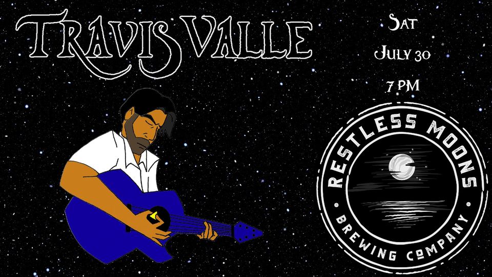 Travis Valle Live @ Restless Moons