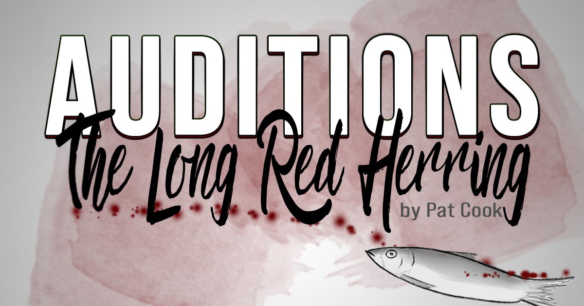 Auditions: The Long Red Herring (a Murder Mystery)