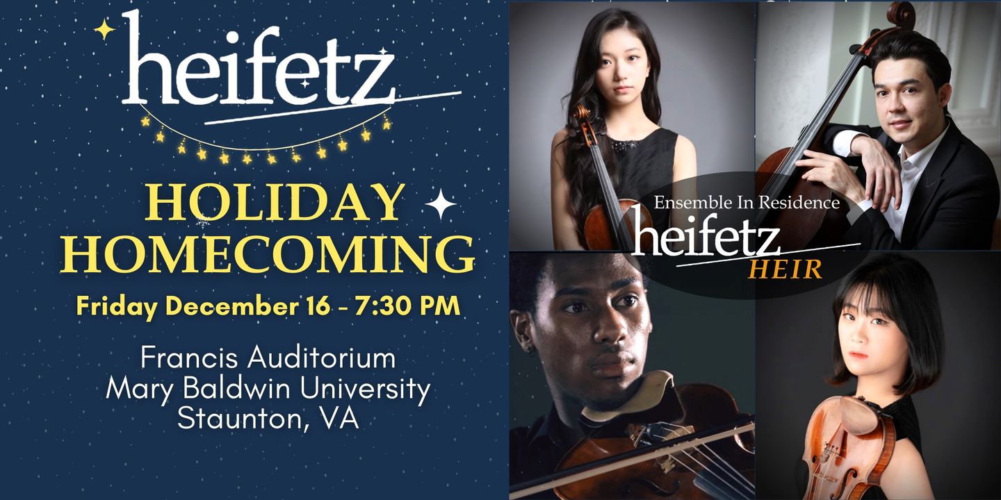 Heifetz Holiday Homecoming Concert At Mary Baldwin University