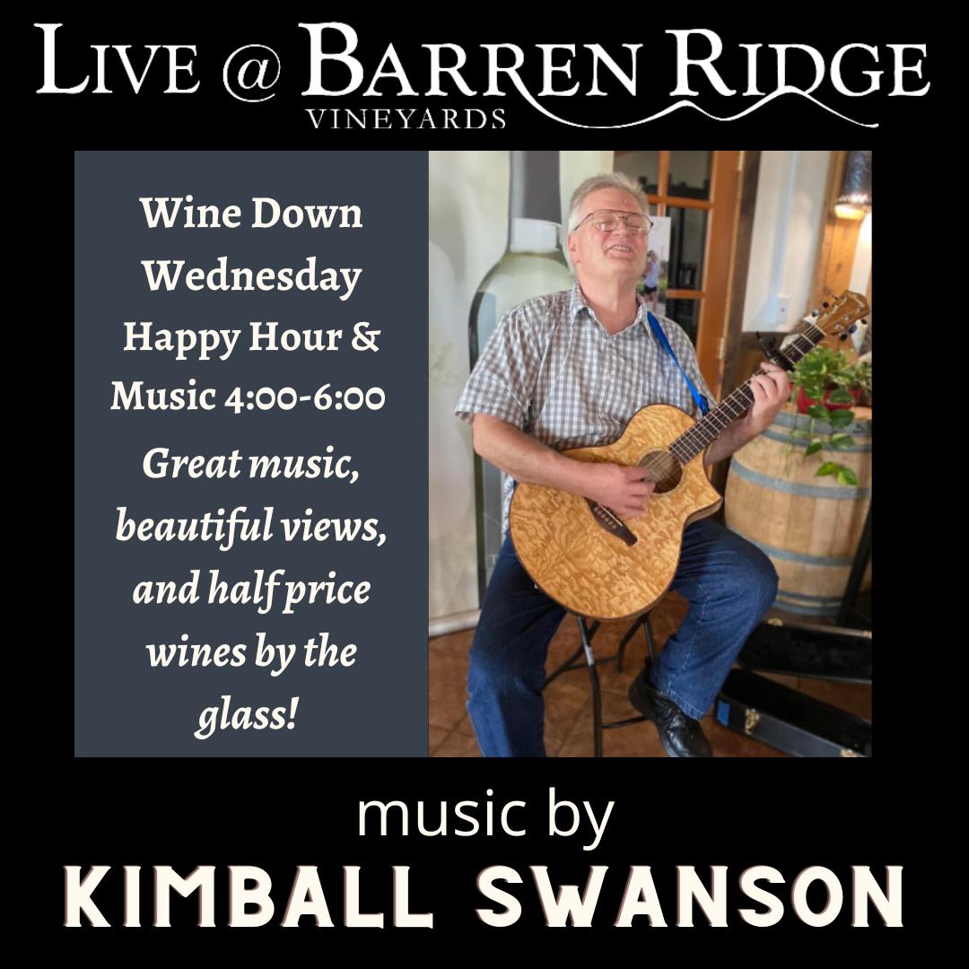 Wine Down Wednesday Music & Happy Hour With Kimball Swanson